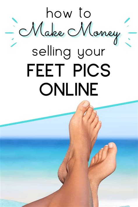 How to Sell Feet Pictures Online and Make Money in。